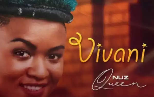Nuz Queen - Vivani (Acapella)